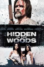 Watch Free Hidden in the Woods Full Movies Bflix