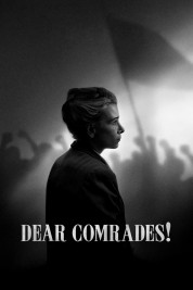 Watch Free Dear Comrades! Full Movies Bflix