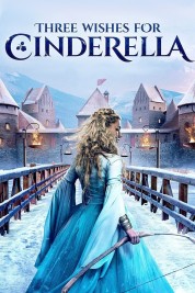 Watch Free Three Wishes for Cinderella Full Movies Bflix