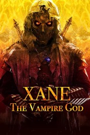 Watch Free Xane: The Vampire God Full Movies Bflix