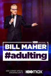 Watch Free Bill Maher: #Adulting Full Movies Bflix