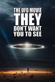 Watch Free The UFO Movie THEY Don't Want You to See Full Movies Bflix