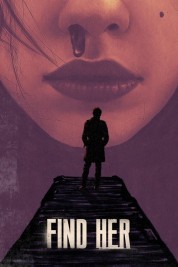 Watch Free Find Her Full Movies Bflix