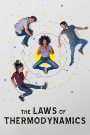 Watch Free The Laws of Thermodynamics Full Movies Bflix