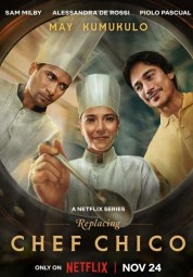 Watch Free Replacing Chef Chico Full Movies Bflix