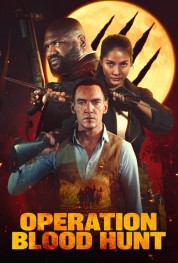 Watch Free Operation Blood Hunt Full Movies Bflix