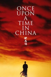 Watch Free Once Upon a Time in China Full Movies Bflix