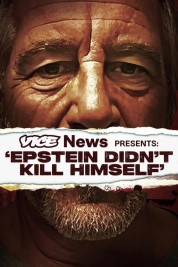 Watch Free VICE News Presents: 'Epstein Didn't Kill Himself' Full Movies Bflix