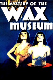 Watch free Mystery of the Wax Museum HD online