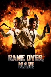 Watch Free Game Over, Man! Full Movies Bflix