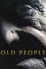 Watch Free Old People Full Movies Bflix