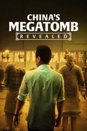 Watch Free China's Megatomb Revealed Full Movies Bflix