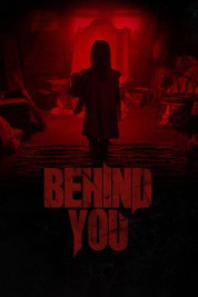 Watch Free Behind You Full Movies Bflix