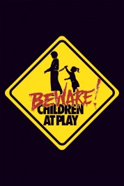 Watch Free Beware: Children at Play Full Movies Bflix