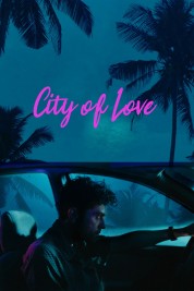 Watch free City of Love movies online