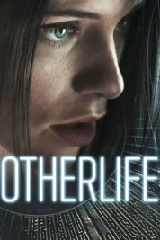 Watch Free OtherLife Full Movies Bflix