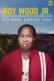 Watch Free Roy Wood Jr.: No One Loves You Full Movies Bflix