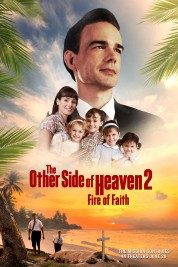 Watch Free The Other Side of Heaven 2: Fire of Faith Full Movies Bflix