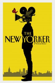 Watch Free The New Yorker Presents Full Movies Bflix