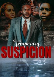 Watch Free Temporary Suspicion Full Movies Bflix