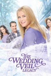 Watch Free The Wedding Veil Legacy Full Movies Bflix