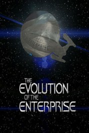 Watch free The Evolution of the Enterprise HD online