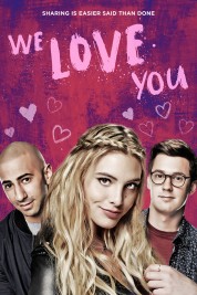 Watch Free We Love You Full Movies Bflix