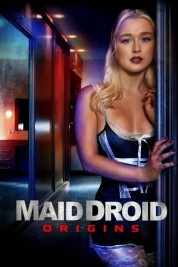 Watch Free Maid Droid Origins Full Movies Bflix