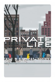 Watch Free Private Life Full Movies Bflix