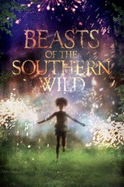 Watch Free Beasts of the Southern Wild Full Movies Bflix