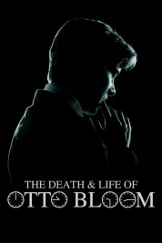 Watch Free The Death and Life of Otto Bloom Full Movies Bflix