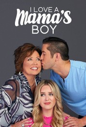 Watch Free I Love A Mama's Boy Full Movies Bflix