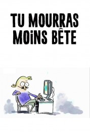 Watch Free Tu mourras moins bête Full Movies Bflix