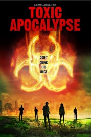 Watch Free Toxic Apocalypse Full Movies Bflix