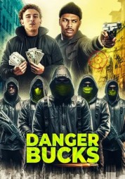 Watch Free Danger Bucks the movie Full Movies Bflix