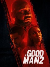 Watch Free A Good Man 2 Full Movies Bflix