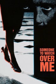 Watch Free Someone to Watch Over Me Full Movies Bflix