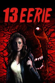 Watch Free 13 Eerie Full Movies Bflix