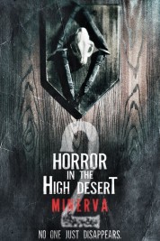 Watch Free Horror in the High Desert 2: Minerva Full Movies Bflix