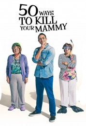 Watch Free 50 Ways To Kill Your Mammy Full Movies Bflix