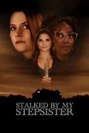 Watch Free Stalked by My Stepsister Full Movies Bflix