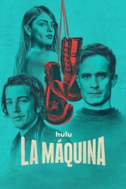 Watch Free La Maquina Full Movies Bflix