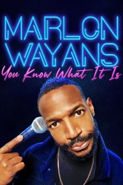 Watch Free Marlon Wayans: You Know What It Is Full Movies Bflix