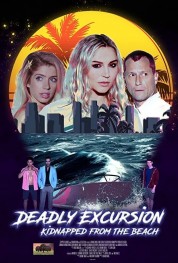 Deadly Excursion: Kidnapped from the Beach 0000