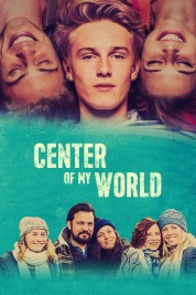 Watch Free Center of My World Full Movies Bflix