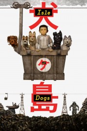 Watch Free Isle of Dogs Full Movies Bflix