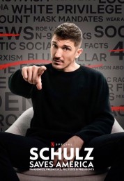 Watch Free Schulz Saves America Full Movies Bflix