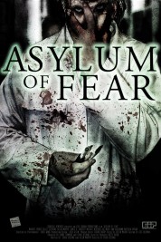 Watch Free Asylum of Fear Full Movies Bflix