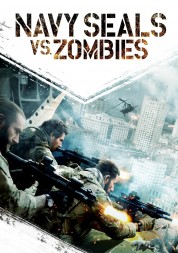 Watch Free Navy Seals vs. Zombies Full Movies Bflix