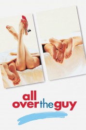 Watch Free All Over the Guy Full Movies Bflix